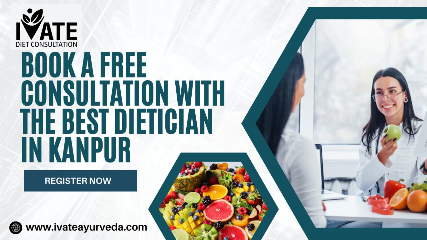 Best Dietitian in Kanpur | Schedule your Online Appointments with our Dietician