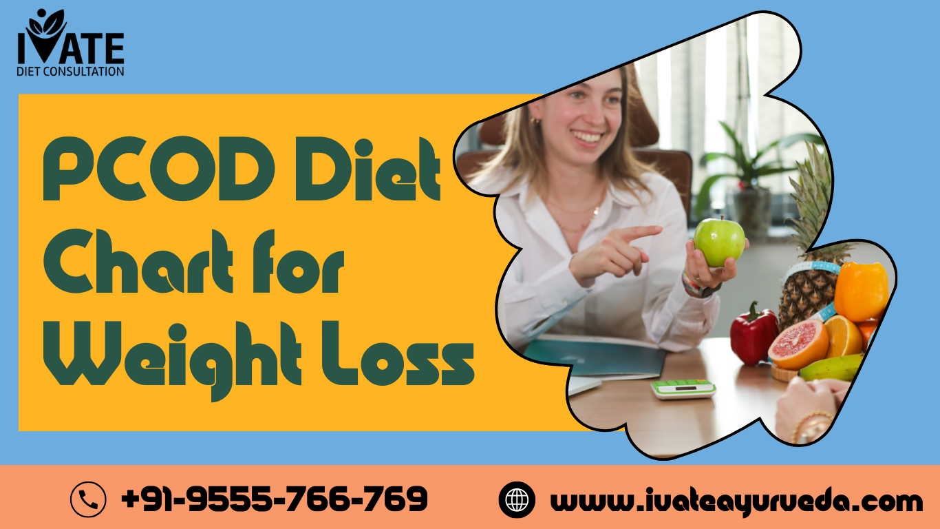 PCOD Diet Chart For Weight Loss