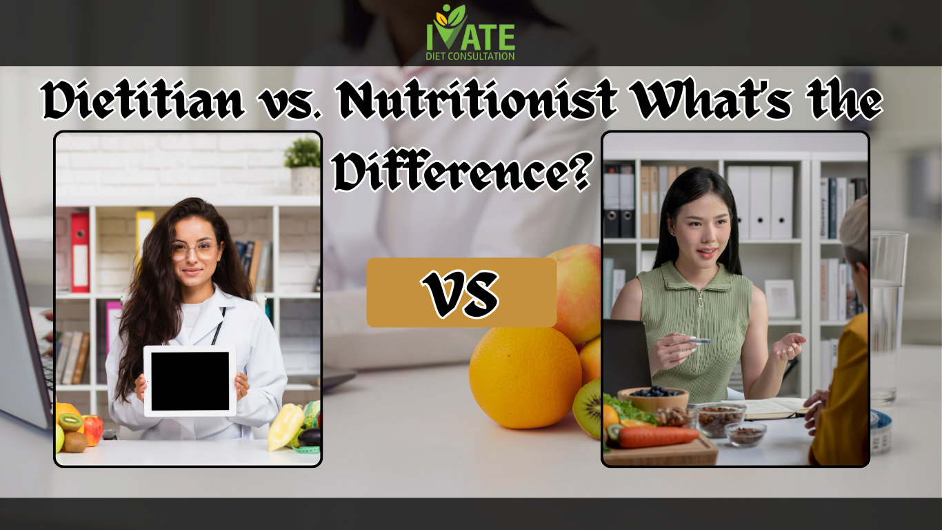 Dietitian vs. Nutritionist: What's the Difference?